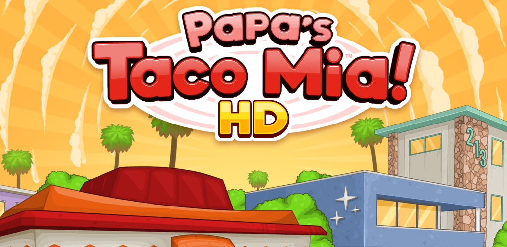 Papa's Taco Mia HD