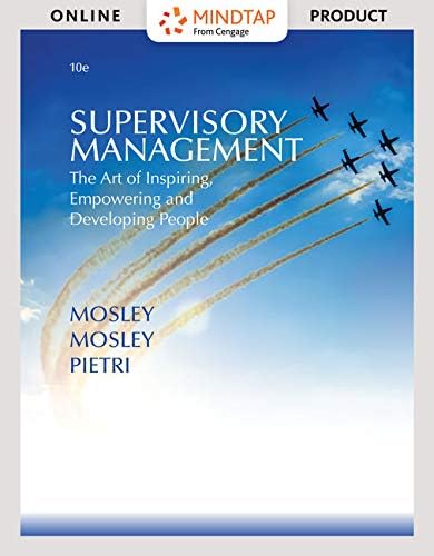 Amazon.com: MindTap Management for Mosley/Mosley/Pietri's Supervisory Management: The Art of Inspiri